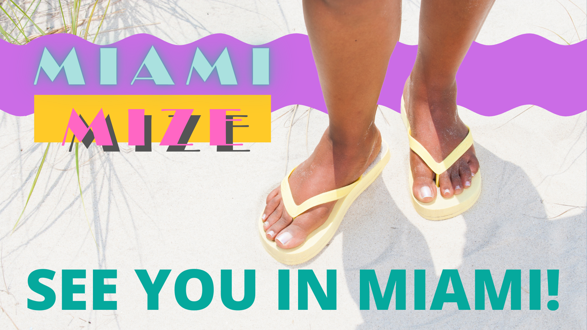 Miami Mize - See you in Miami for the Mize Finance Meeting